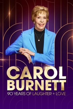 Carol Burnett: 90 Years of Laughter + Love Carol Burnett: 90 Years of Laughter + Love