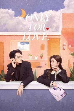 Only for Love Only for Love