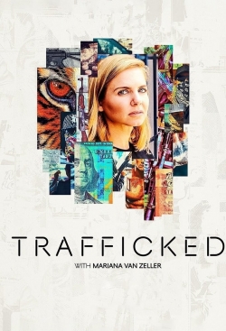 Trafficked with Mariana van Zeller