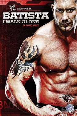 WWE: Batista - I Walk Alone